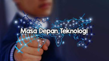 Masa Depan Teknologi