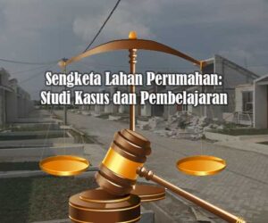 sengketa lahan perumahan